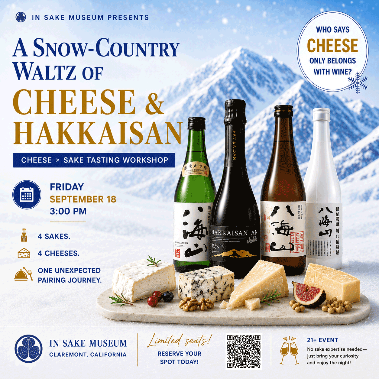 Promotional flyer for a 'Snow-Country Waltz of Cheese & Hakkaisan' event at In Sake Museum in Claremont, California. The flyer features a winter mountain background and showcases four bottles of Japanese sake alongside an assortment of cheeses, crackers, and figs on a wooden board.