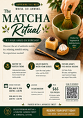 Promotional flyer for 'The Matcha Ritual' hands-on workshop, featuring a top photo of hands whisking matcha green tea, a wooden bowl, and a small matcha tart. Below, text and event details are laid out in a clean, graphic layout with dates, times, price ($65), location (Sake Museum), and a scan-to-reserve box.