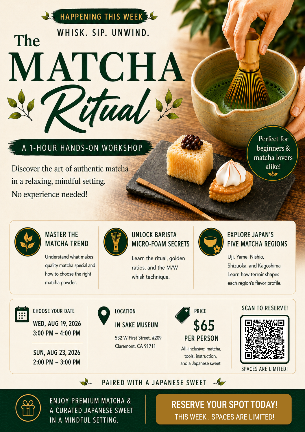 Promotional flyer for 'The Matcha Ritual' hands-on workshop, featuring a top photo of hands whisking matcha green tea, a wooden bowl, and a small matcha tart. Below, text and event details are laid out in a clean, graphic layout with dates, times, price ($65), location (Sake Museum), and a scan-to-reserve box.